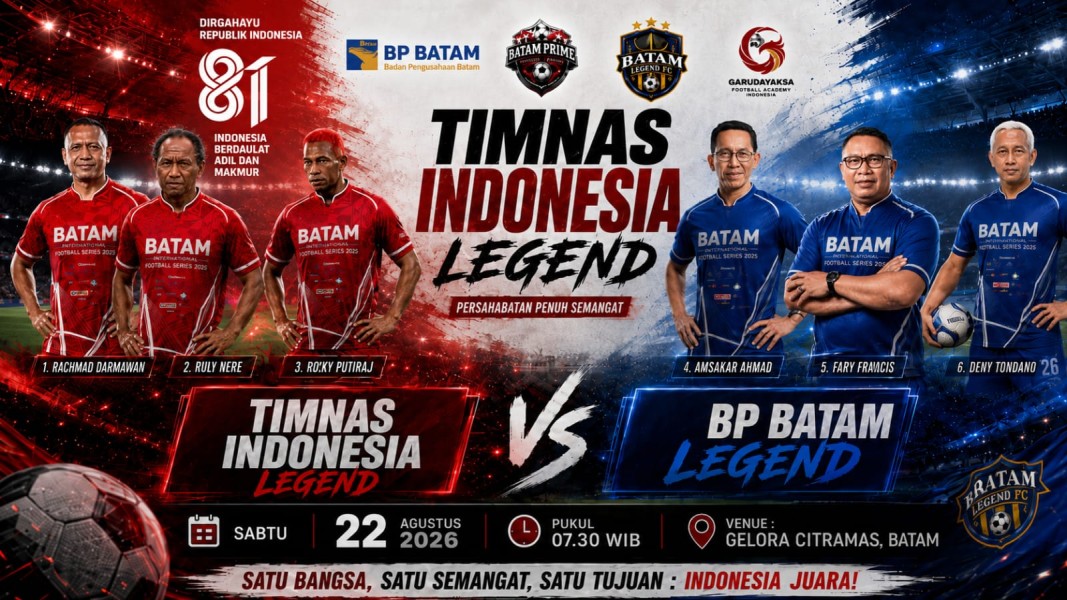 Legenda Timnas Bakal Ramaikan Batam, Football Series 2026 Jadi Panggung Talenta Muda