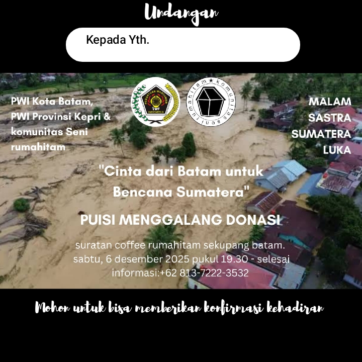 Galang Donasi Korban Bencana, PWI Kepri–PWI Batam Bersama Rumahitam Gelar “Malam Sastra Sumatera Luka”